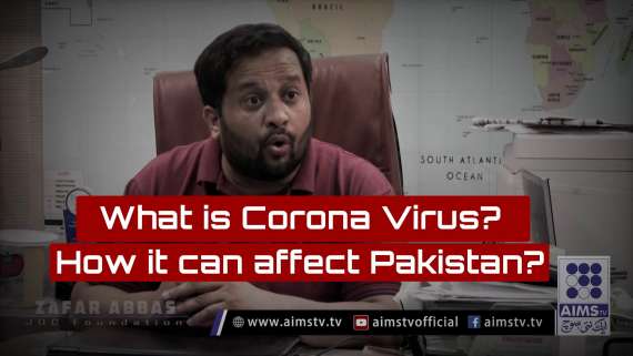 What is Corona Virus? How it can affect Pakistan?